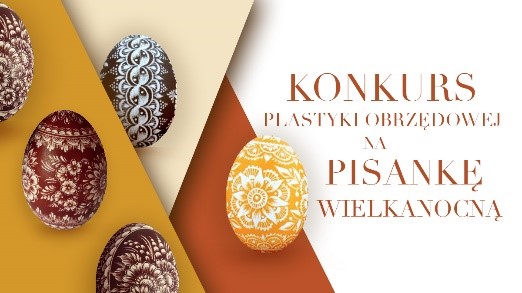 „Konkurs Plastyki Obrzędowej na Pisankę Wielkanocną” rozstrzygnięty – mamy laureatów!